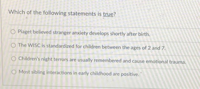 Solved Which of the following statements concerning infancy