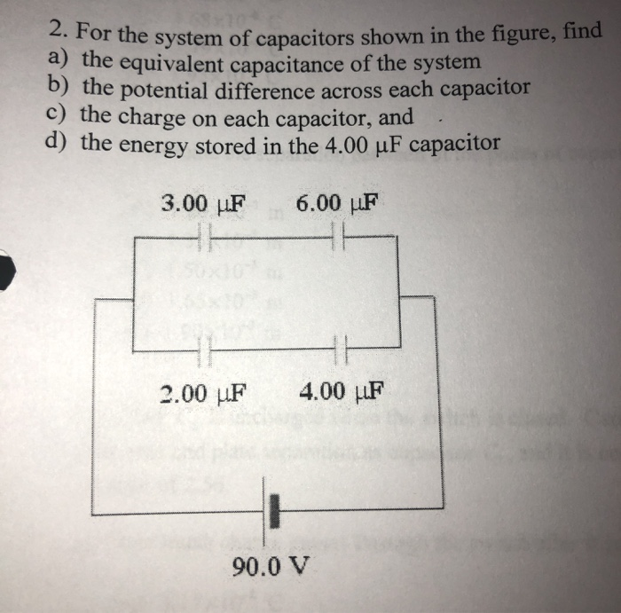 Solved For The System Of Capacitors Shown In The Figure, | Chegg.com