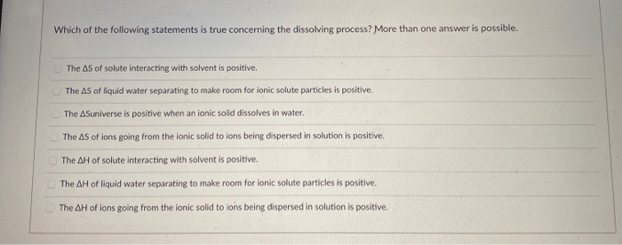 Which is True About the Dissolving Process in Water?