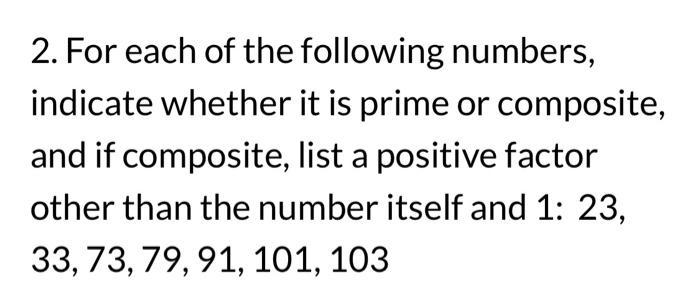 Solved 2. For each of the following numbers, indicate | Chegg.com