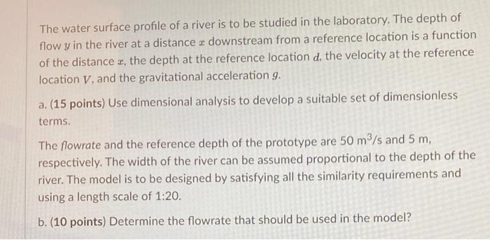 Solved The water surface profile of a river is to be studied | Chegg.com