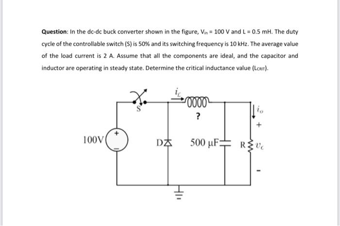 Solved Question: In the dc-dc buck converter shown in the | Chegg.com