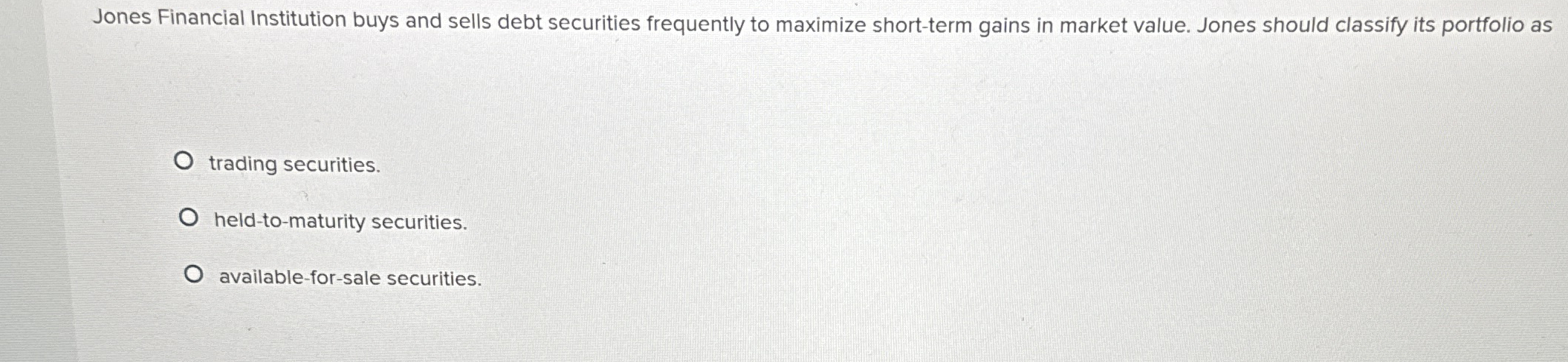 Solved Jones Financial Institution Buys And Sells Debt | Chegg.com