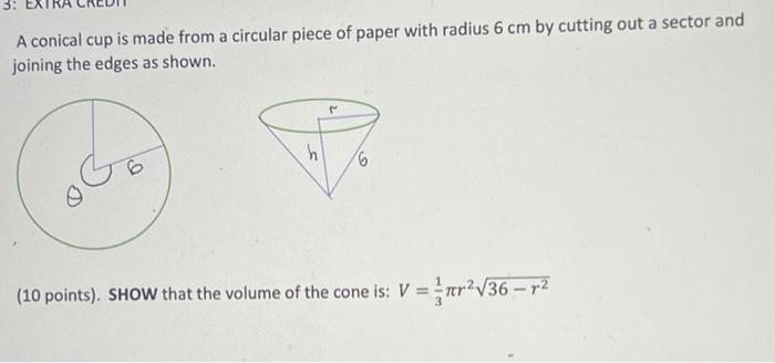 Solved 3: A conical cup is made from a circular piece of | Chegg.com