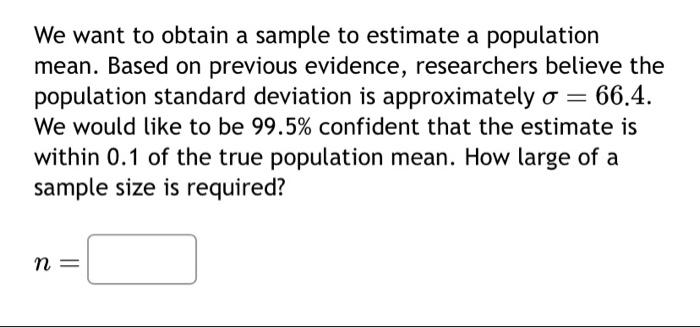 Solved We want to obtain a sample to estimate a population | Chegg.com