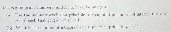 Solved Let P, Be Prime Numbers, And Let A, B > 0 Be | Chegg.com