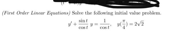 Solved (First Order Linear Equations) Solve the following | Chegg.com