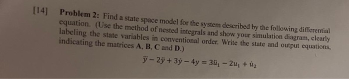 Solved 1141 Problem 2: Find a state space model for the | Chegg.com