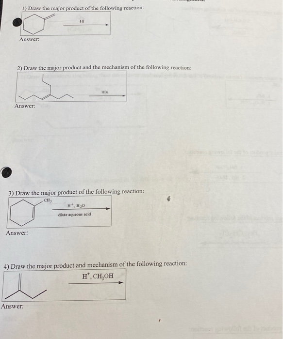 Solved 1) Draw the major product of the following reaction: | Chegg.com