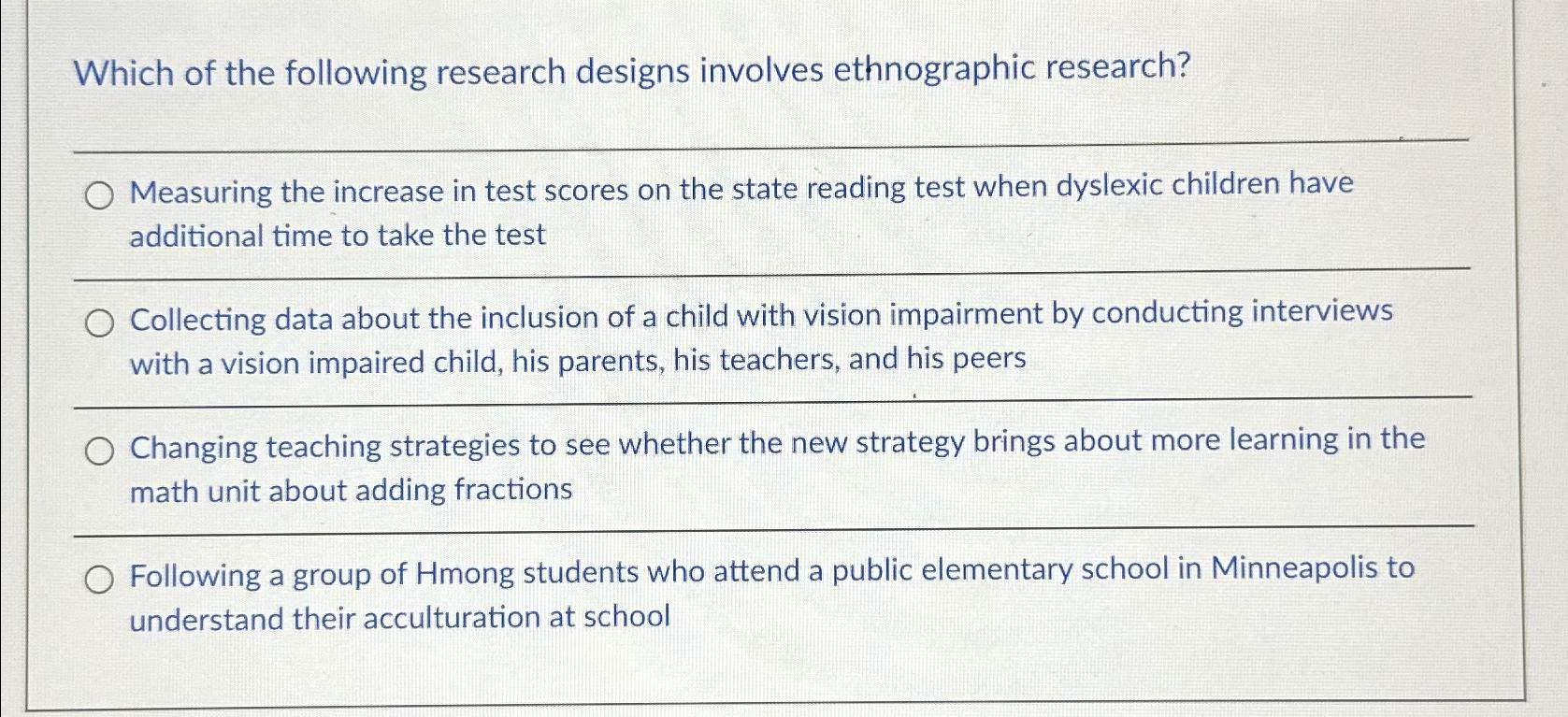 Solved Which of the following research designs involves | Chegg.com