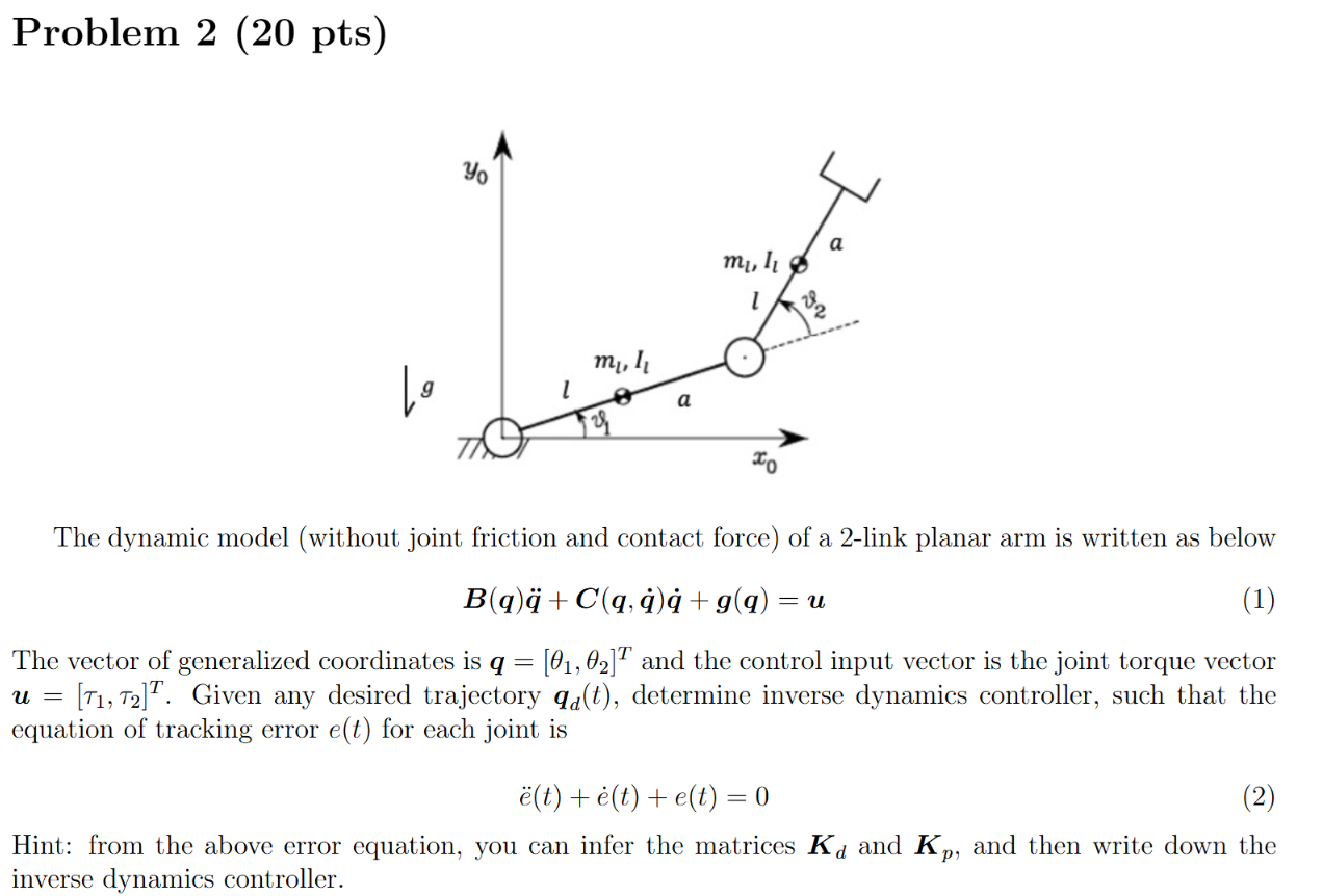 Solved Problem 2 (20 pts)The dynamic model (without ﻿joint | Chegg.com