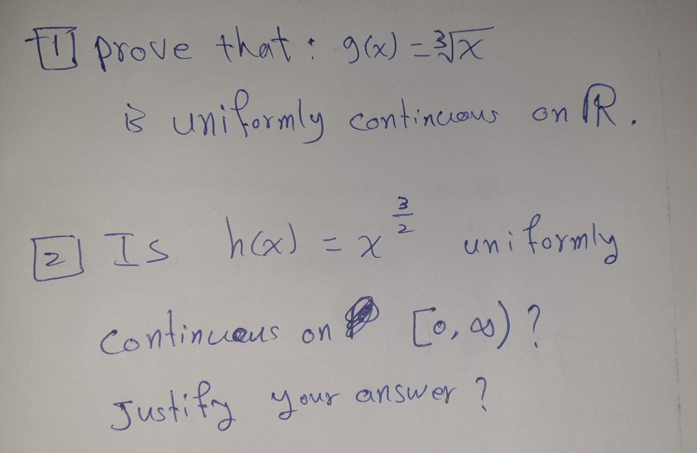 Solved to prove that g(x) = 3JX is uniformly continuous on