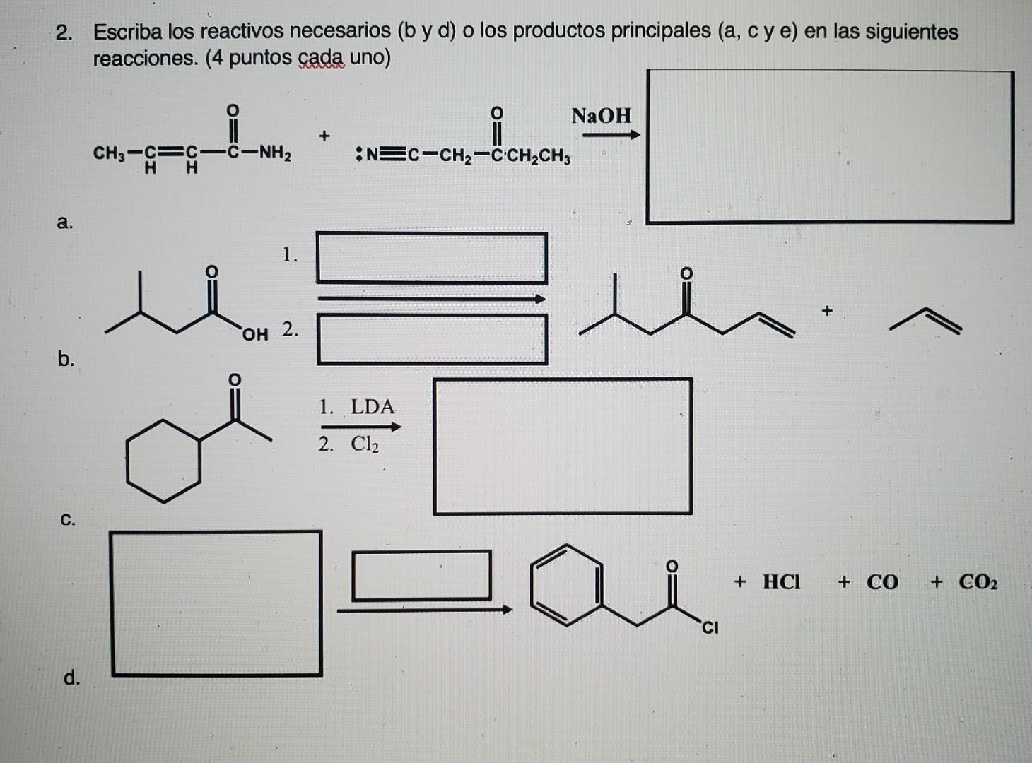 Solved 2. Escriba Los Reactivos Necesarios (b Y D) O Los | Chegg.com