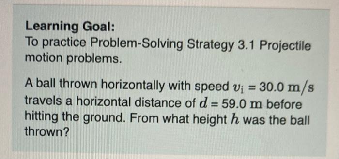 Solved Learning Goal To Practice Problem Solving Strate