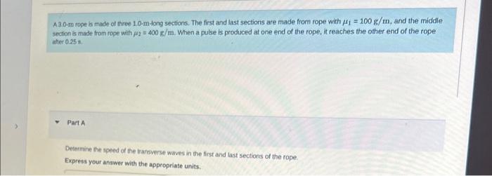 Solved A 3.0-m rope is made of three 1.0 -m-tong sections. | Chegg.com