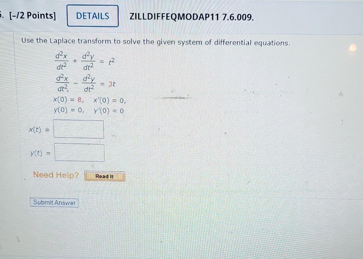 Solved Use The Laplace Transform To Solve The Given System | Chegg.com