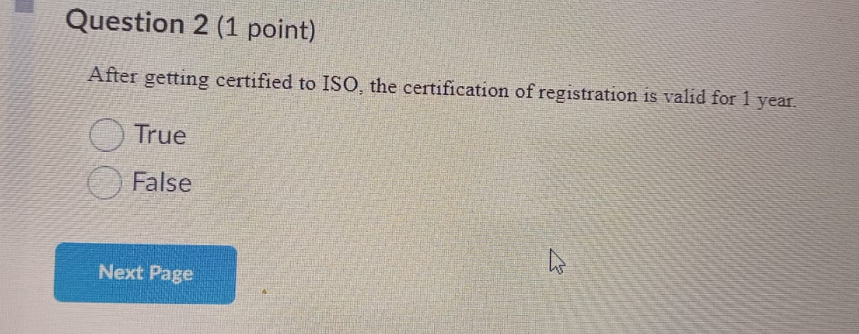 Solved Question 2 (1 ﻿point)After Getting Certified To ISO, | Chegg.com