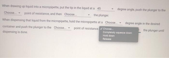 Solved When drawing up liquid into a micropipette, put the | Chegg.com