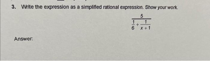 Solved 3. Write the expression as a simplified rational | Chegg.com