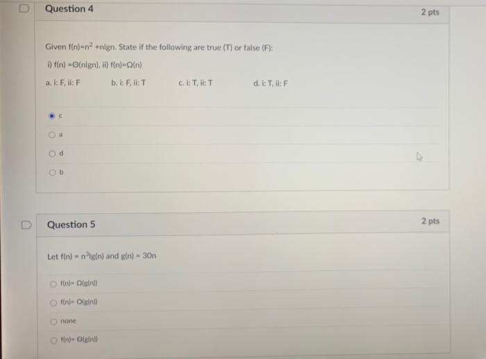 Solved @ Question 4 2 pts Given f(n)-na+nign. State if the | Chegg.com