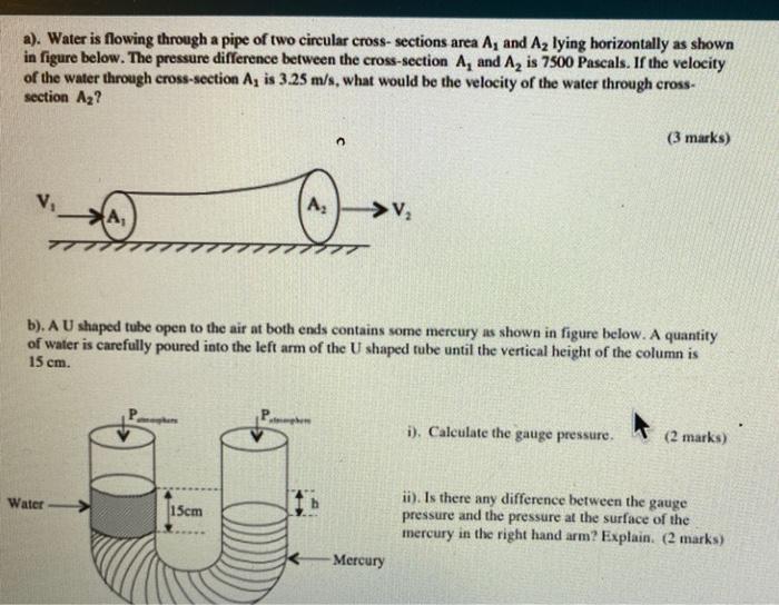 Solved a). Water is flowing through a pipe of two circular