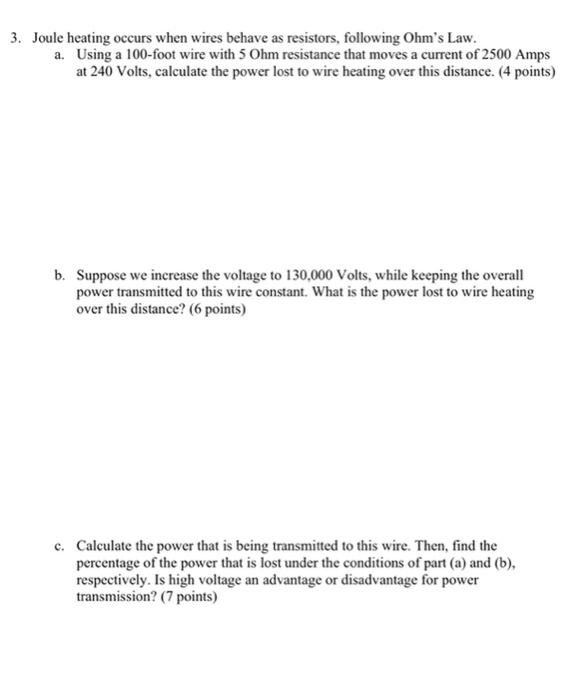 Solved 3. Joule heating occurs when wires behave as | Chegg.com
