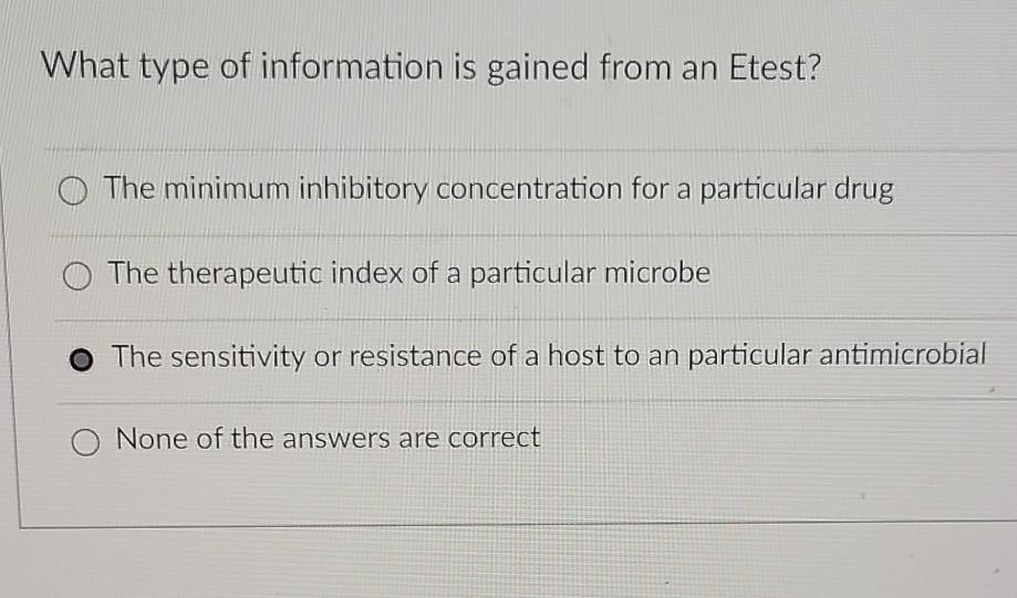 Solved What type of information is gained from an Etest? The | Chegg.com