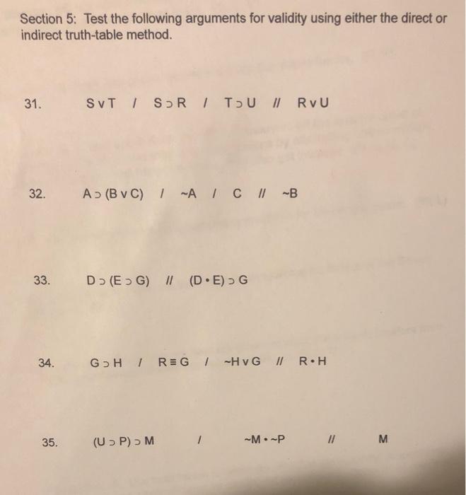 Solved Section 5: Test the following arguments for validity | Chegg.com