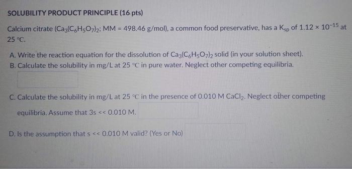 Solved SOLUBILITY PRODUCT PRINCIPLE (16 pts) Calcium citrate | Chegg.com