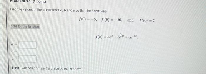 Solved Find the values of the coefficients a,b and c so that | Chegg.com