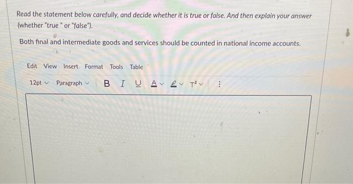 Solved Read the statement below carefully, and decide | Chegg.com