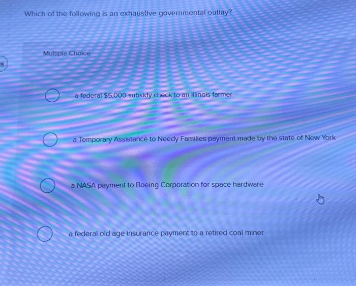 Solved Which of the following is an exhaustive governmental