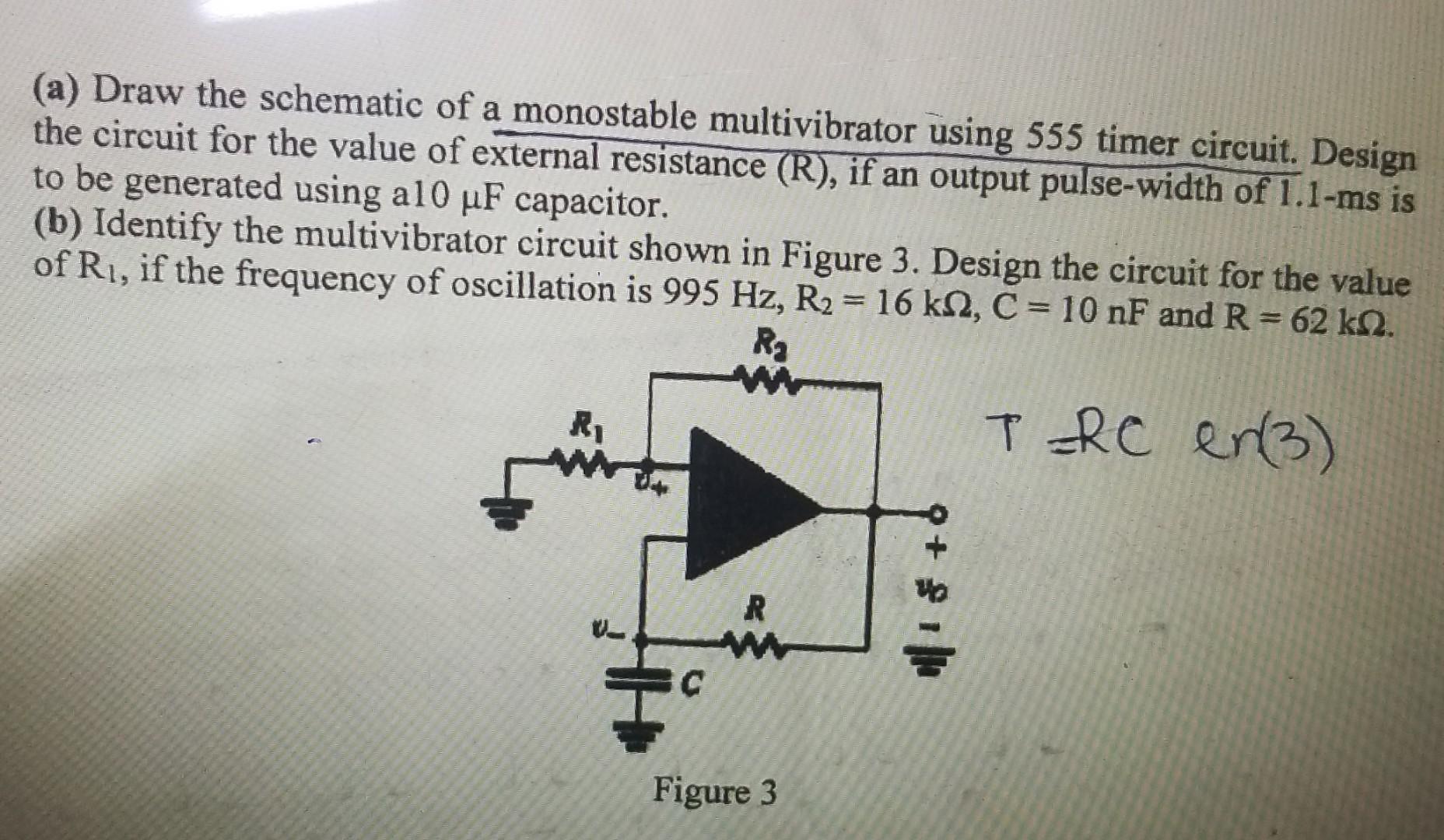 Solved (a) Draw the schematic of a monostable multivibrator | Chegg.com