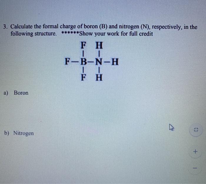 Solved 3. Calculate the formal charge of boron (B) and | Chegg.com