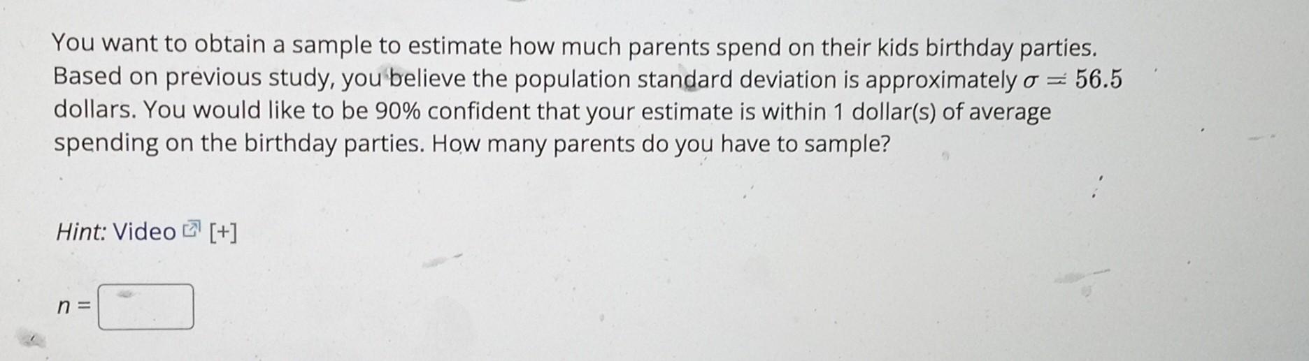 Solved You want to obtain a sample to estimate how much | Chegg.com
