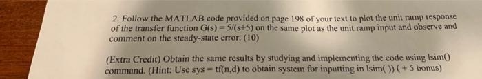 2. Follow the MATLAB code provided on page 198 of your text to plot the unit ramp response of the transfer function \( G(s)=5