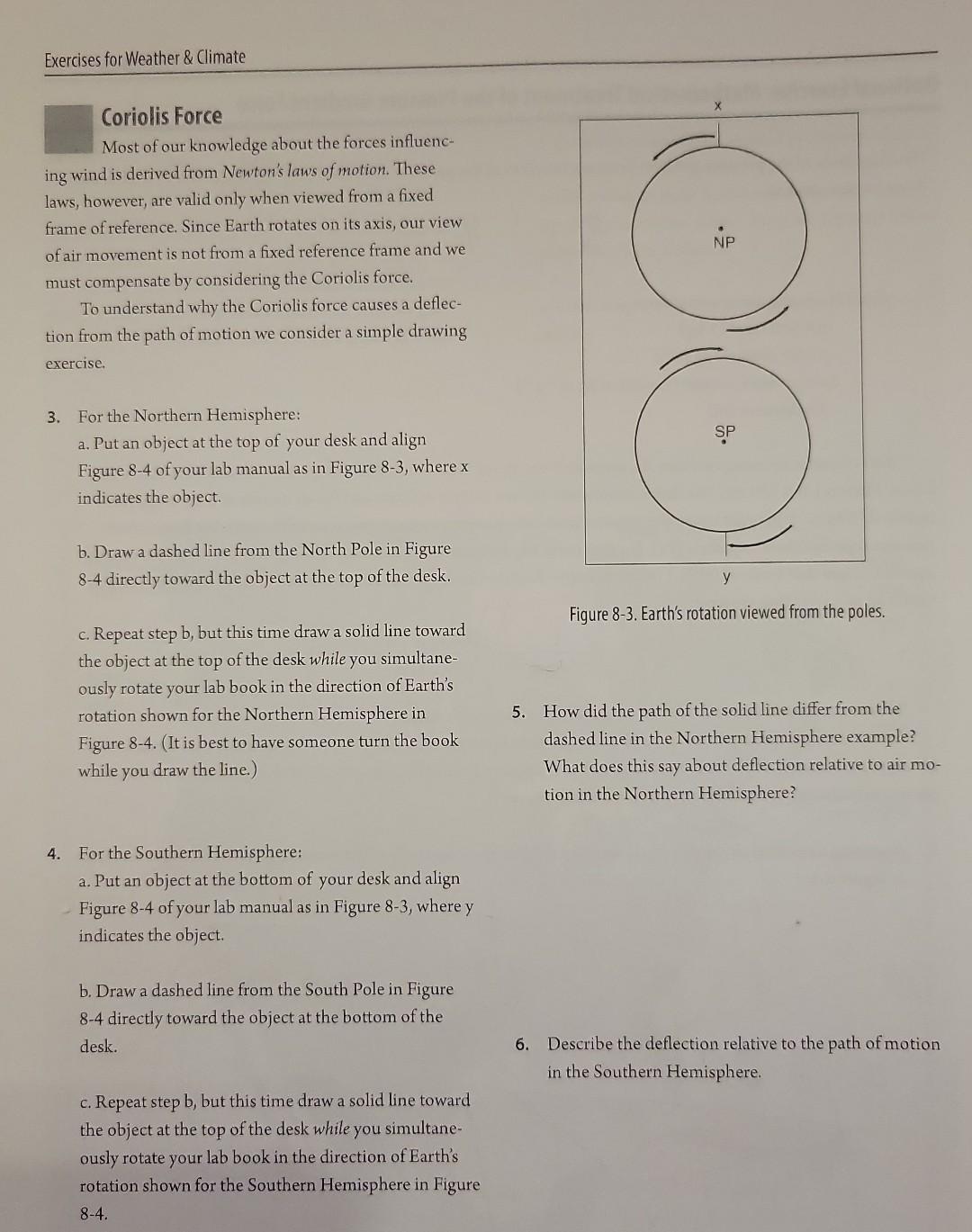 Coriolis Force Most of our knowledge about the forces | Chegg.com