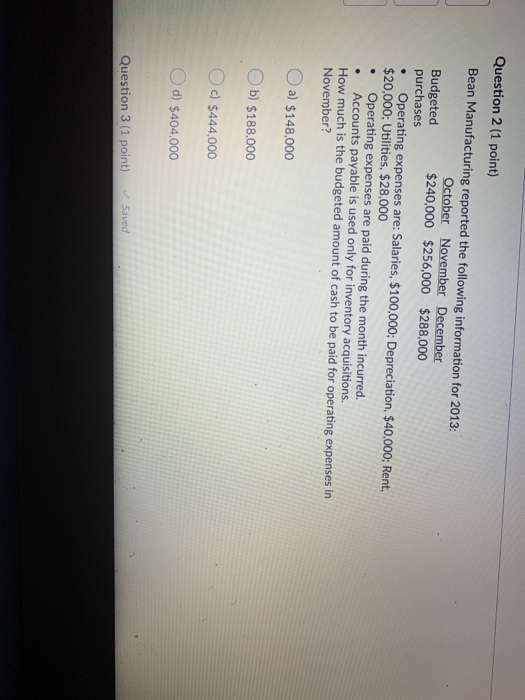 Solved Question 2 (1 point) Bean Manufacturing reported the