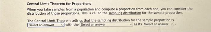 Solved Central Limit Theorem for Proportions When you take | Chegg.com