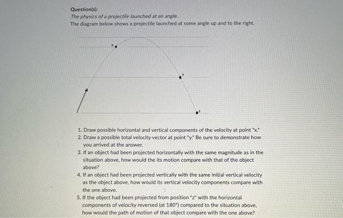 Solved Question(s): The physics of a projectile launched at | Chegg.com