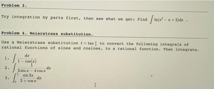 Solved Problem 3. Try integration by parts first, then see | Chegg.com