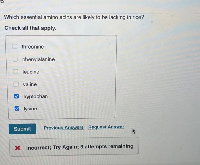 Solved Which essential amino acids are likely to be lacking