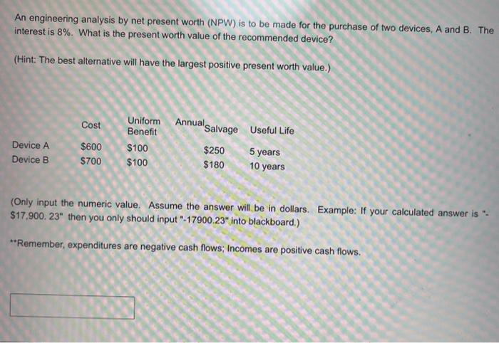 Solved An Engineering Analysis By Net Present Worth (NPW) Is | Chegg.com