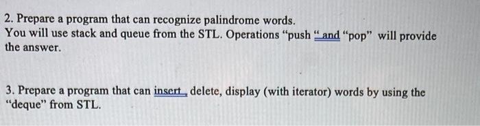 Solved 2. Prepare a program that can recognize palindrome | Chegg.com