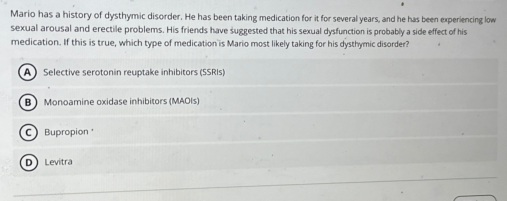 Solved Mario has a history of dysthymic disorder. He has Chegg