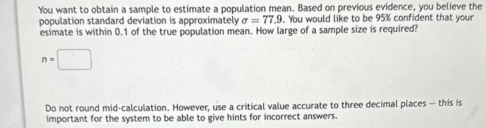 Solved You want to obtain a sample to estimate a population | Chegg.com