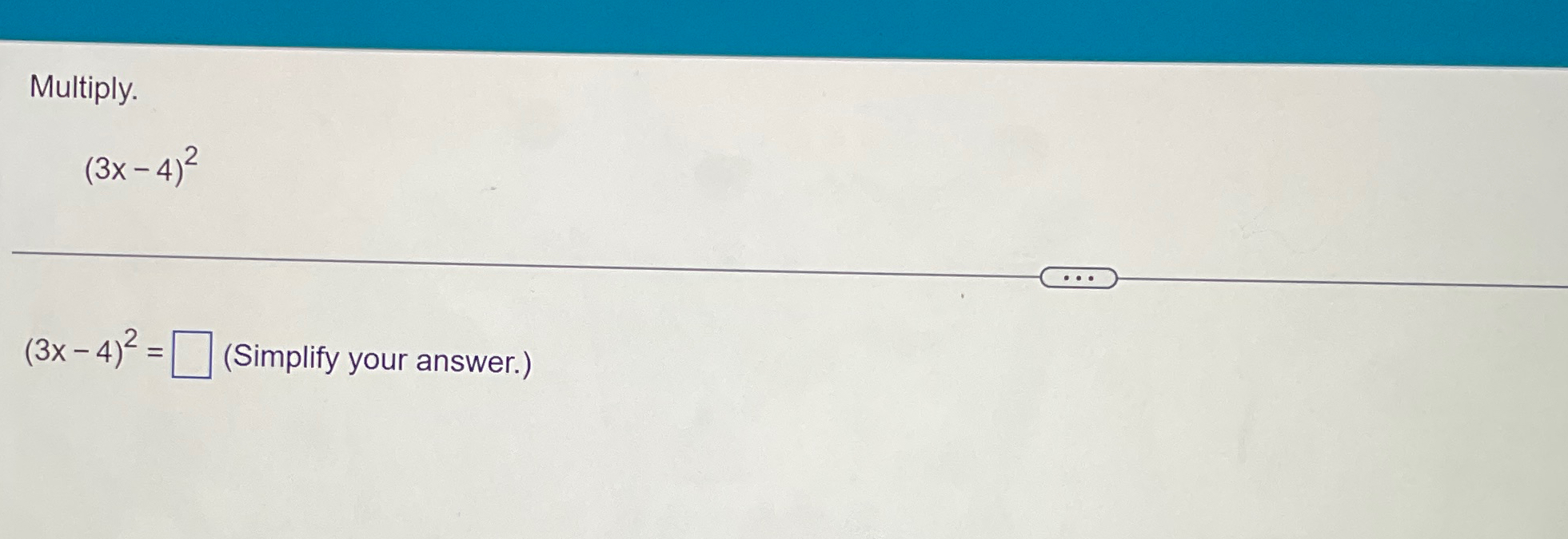 solved-multiply-3x-4-2-3x-4-2-simplify-your-answer-chegg