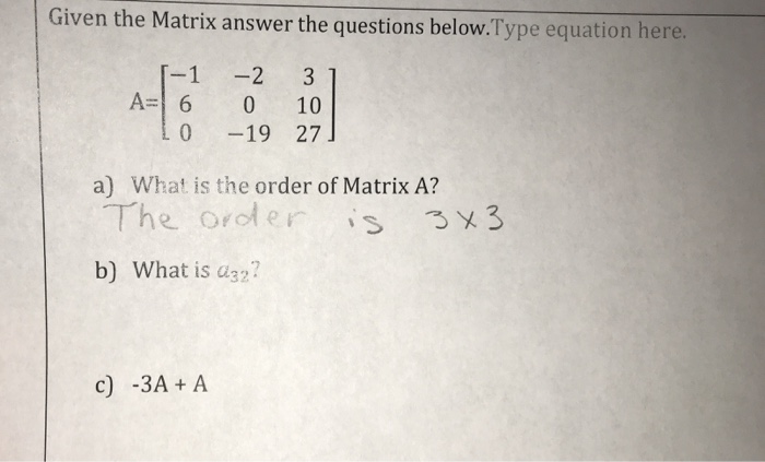 Solved Given the Matrix answer the questions below.Type | Chegg.com