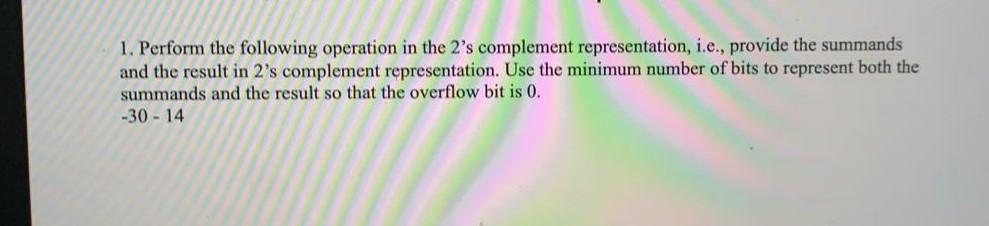 Solved 1. Perform the following operation in the 2's | Chegg.com