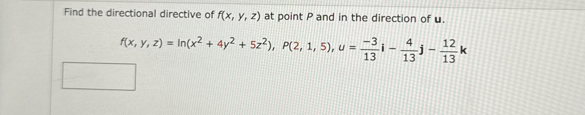 Solved Find the directional directive of f(x,y,z) ﻿at point | Chegg.com